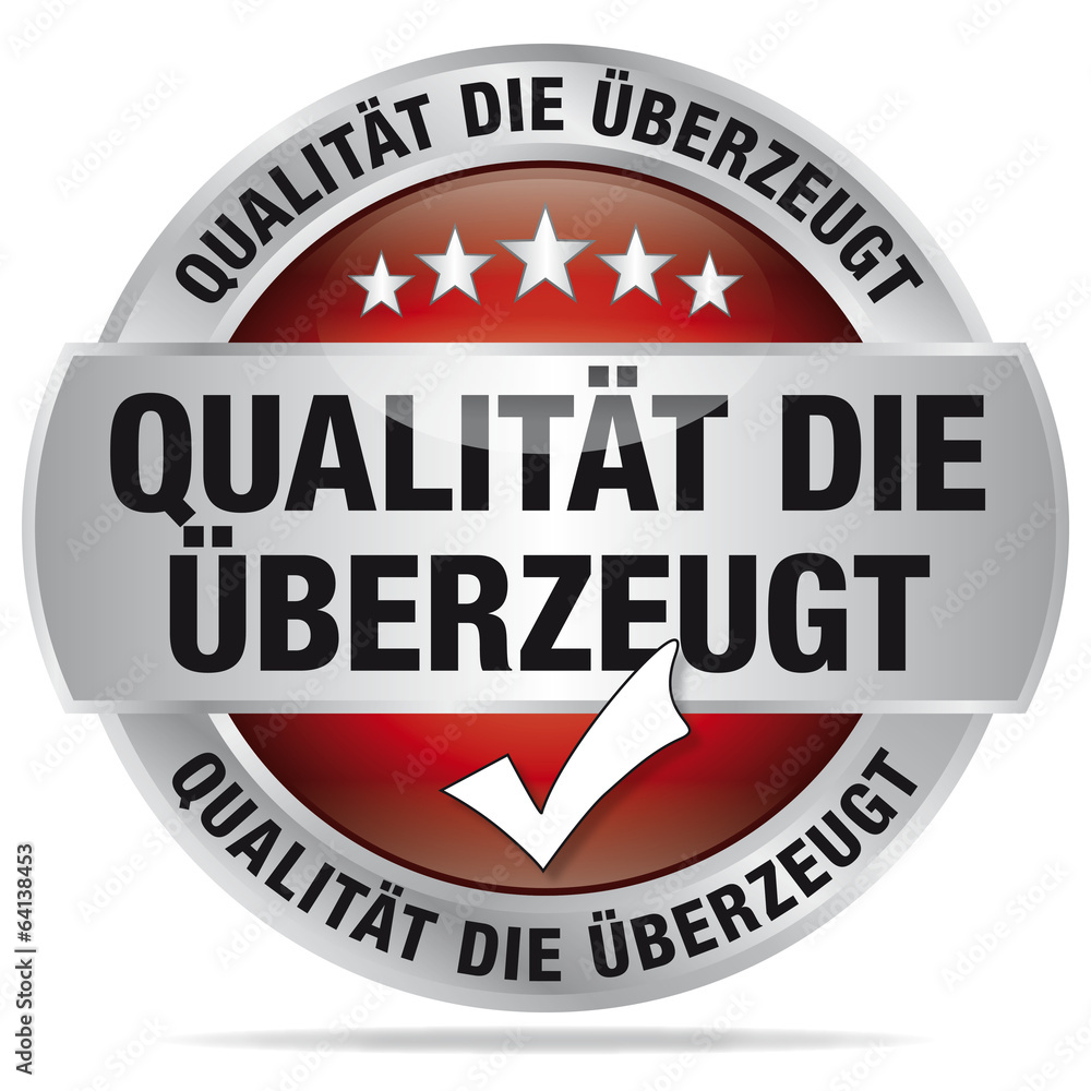 Qualität die überzeugt