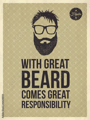 With great Beard comes great responsibility - Hipster quote