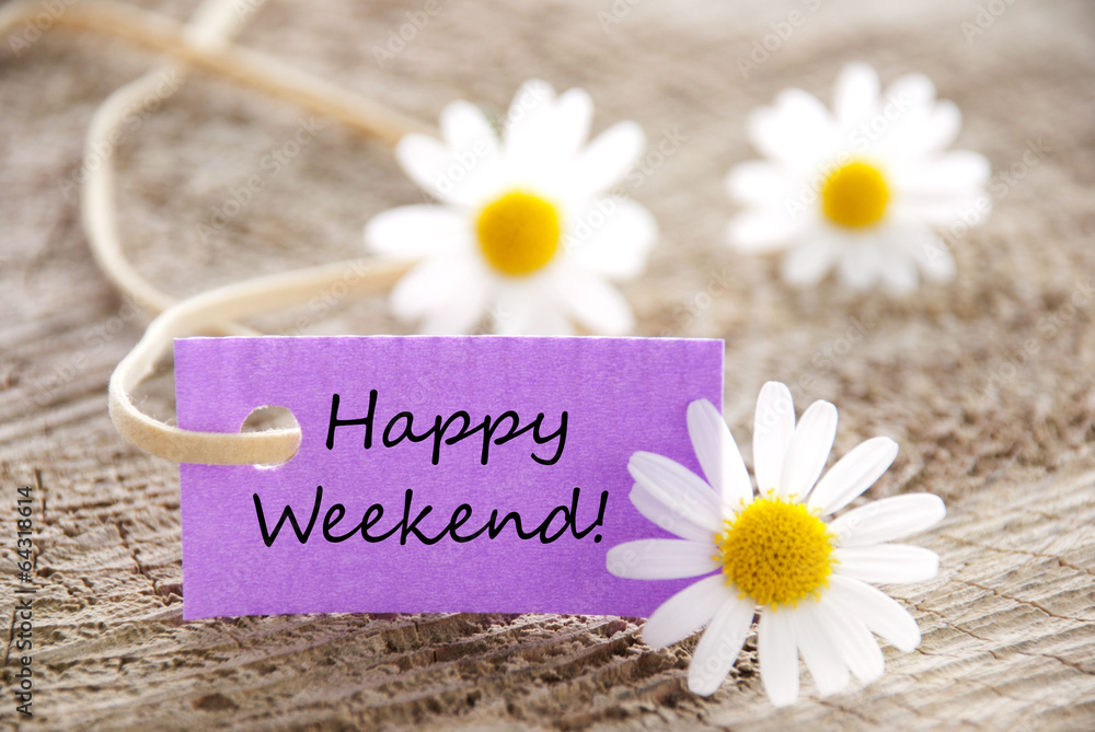 Obraz premium Purple Label with Happy Weekend