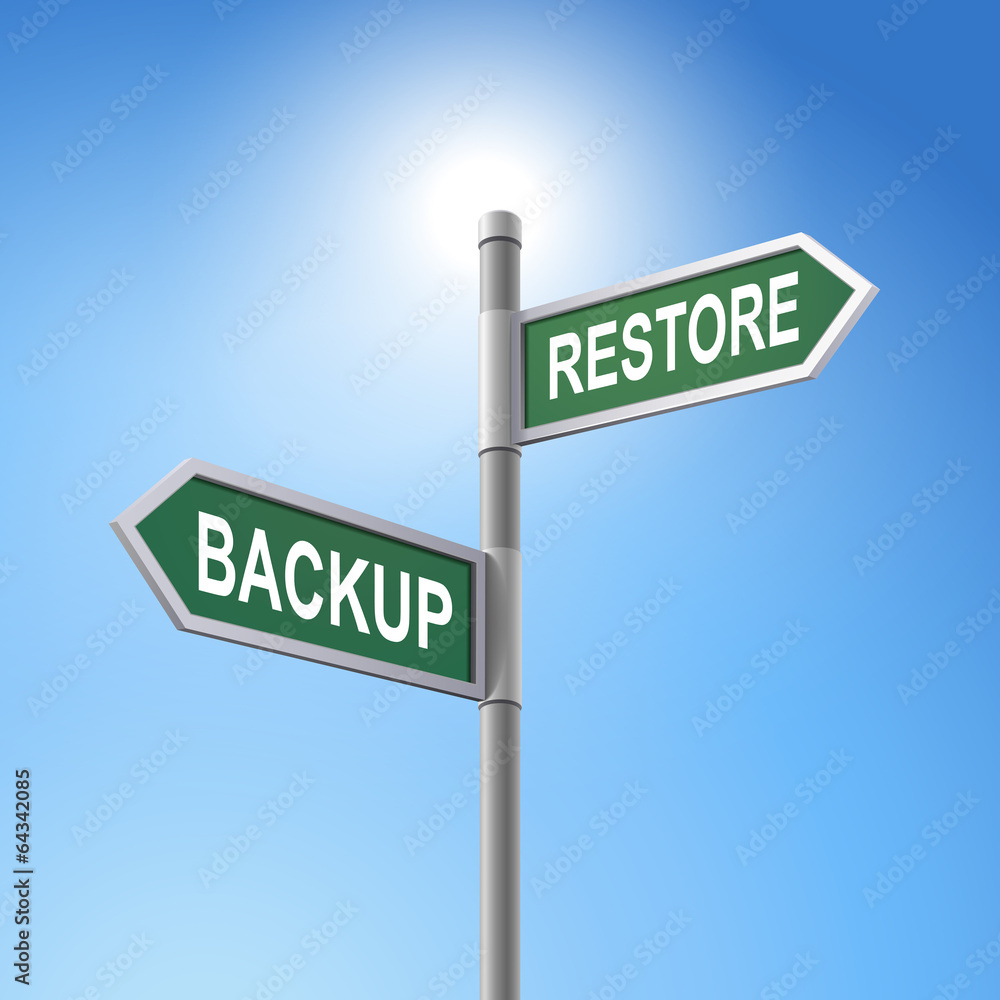 3d road sign saying saying backup and restore 3d road sign saying saying backup and restore