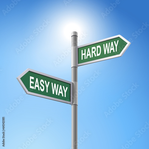 3d road sign saying easy way and hard way