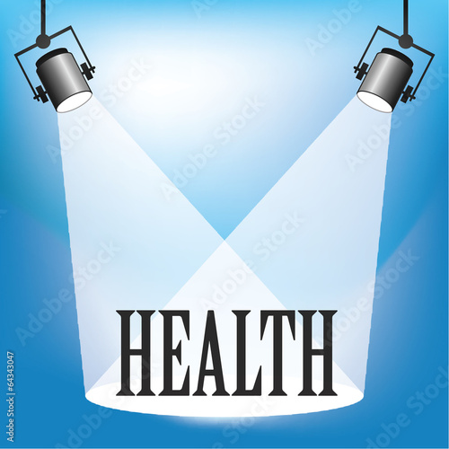 Concept of Health being in the spotlight