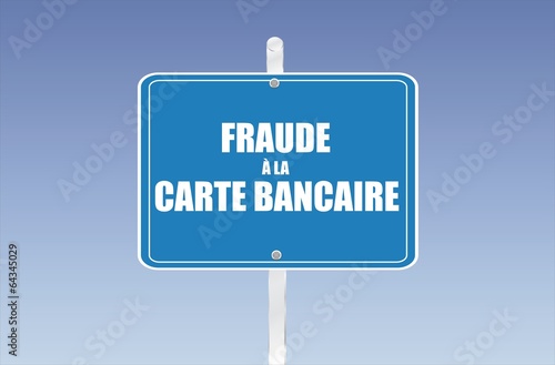 panneau fraude à la carte bancaire