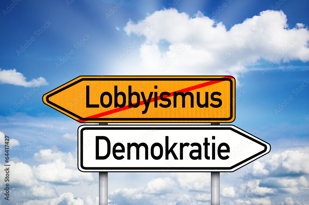 Fototapeta premium Wegweiser mit Lobbyismus und Demokratie