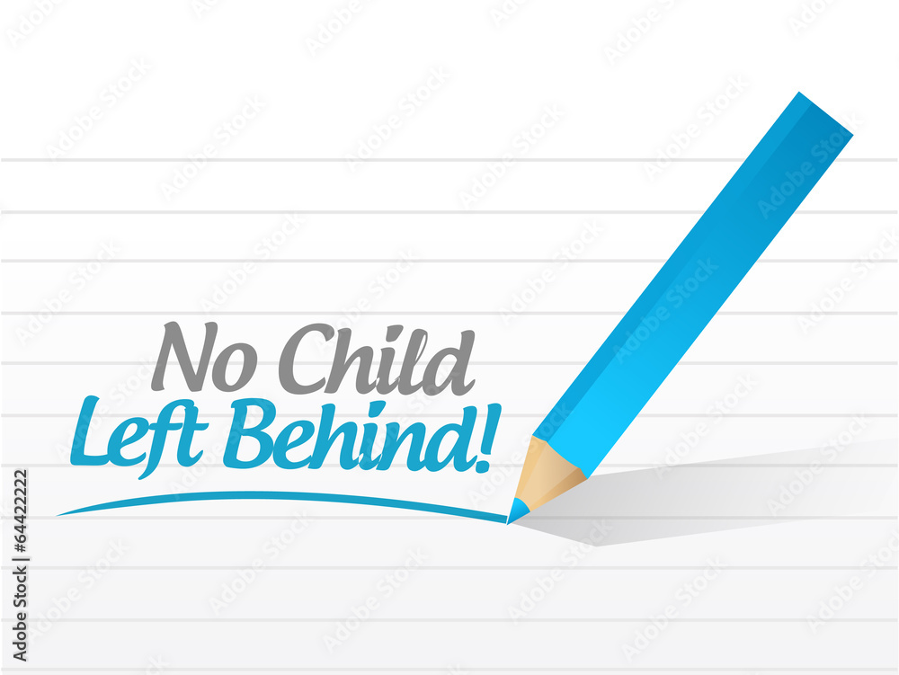 no child left behind message illustration design no child left behind message illustration design