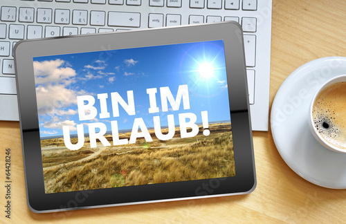 Bin im Urlaub!