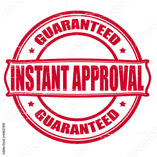Instant approved