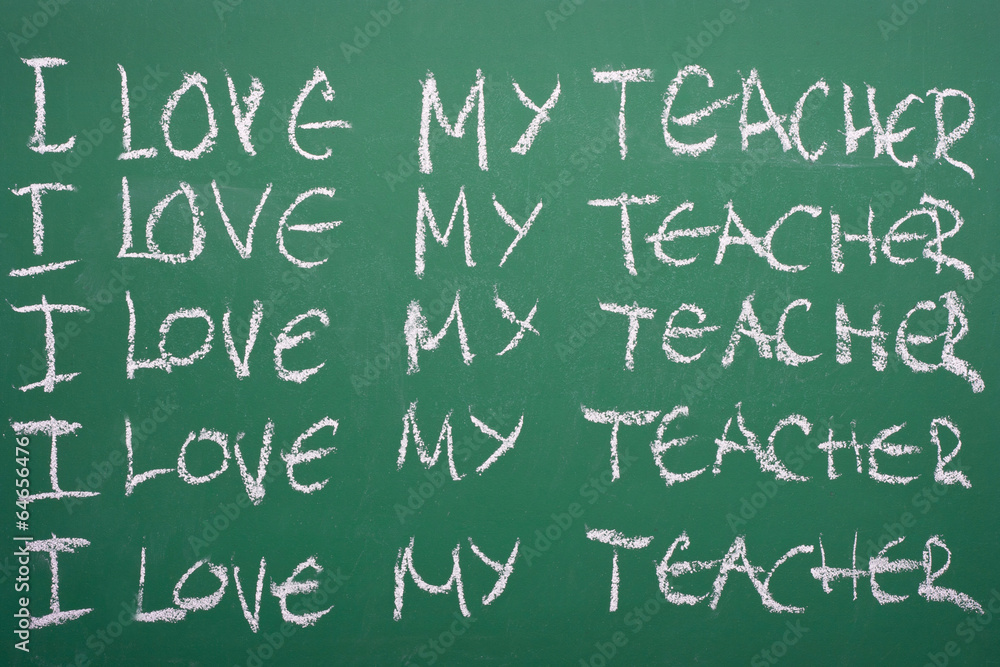 I love my teacher I love my teacher
