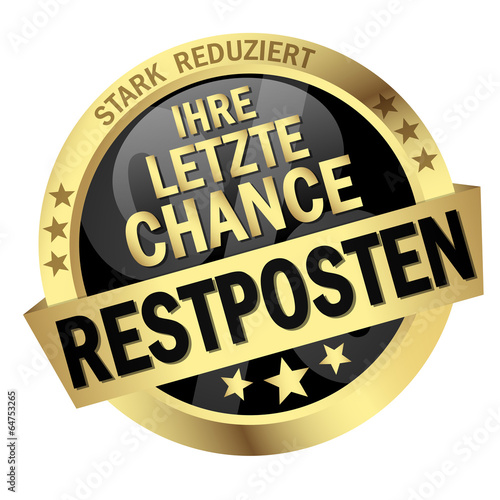 Button mit Banner " IHRE LETZTE CHANCE - RESTPOSTEN "