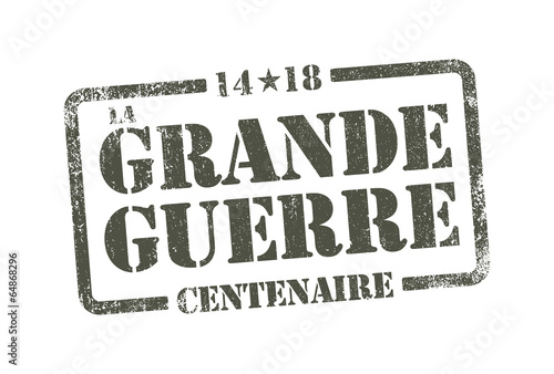 La Grande Guerre Centenaire - tampon