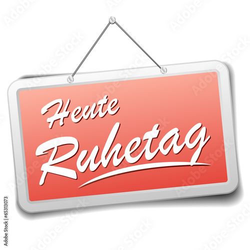 Schild Ruhetag
