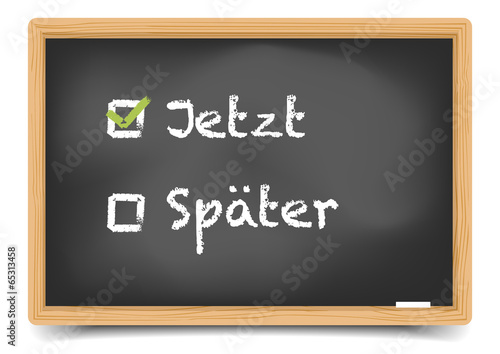 Schultafel Jetzt