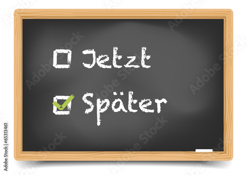 Schultafel Später