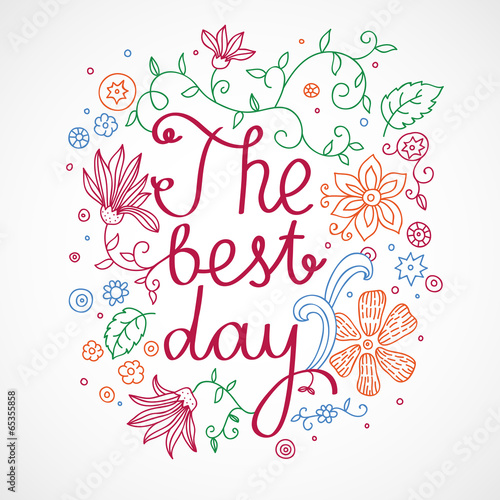 Hand drawn vector card lettering text flowers