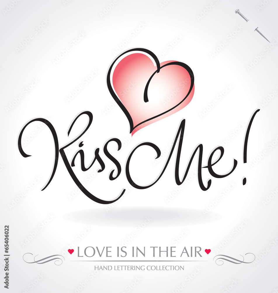 KISS ME hand lettering (vector)