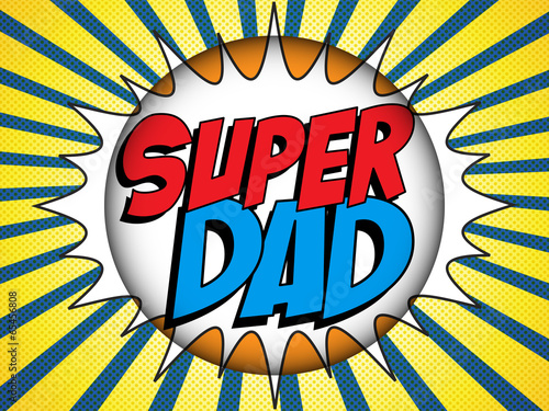 Happy Father Day Super Hero Dad