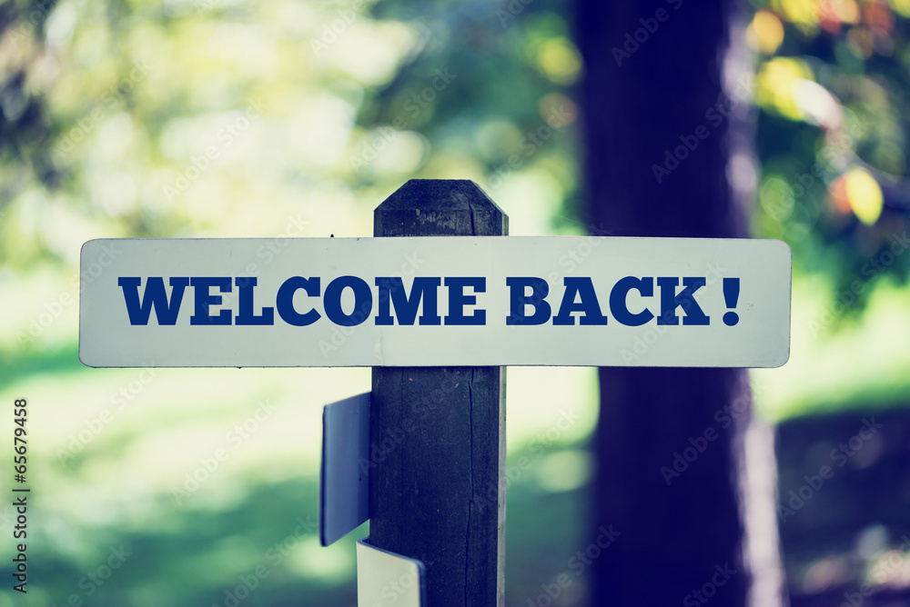 Welcome back Stock Photo Adobe Stock Welcome back Stock Photo Adobe Stock