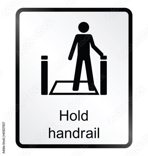 Hold Handrail Information Sign