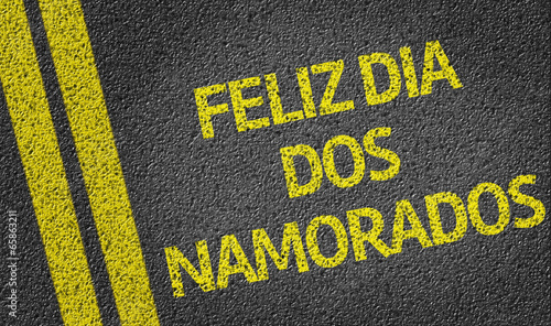 Feliz dia dos namorados written on the road (in portuguese)