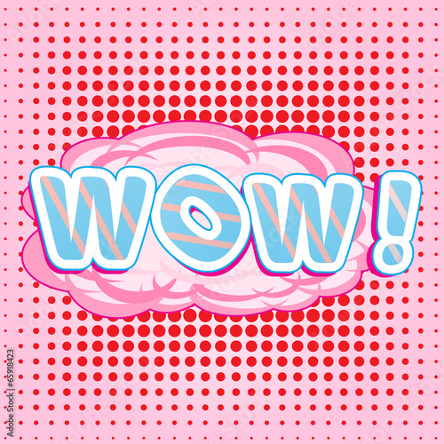 WOW! wording in comic speech bubble in pop art style