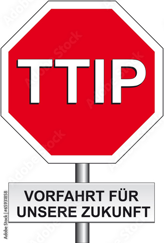 TTIP Stoppschild Zukunft