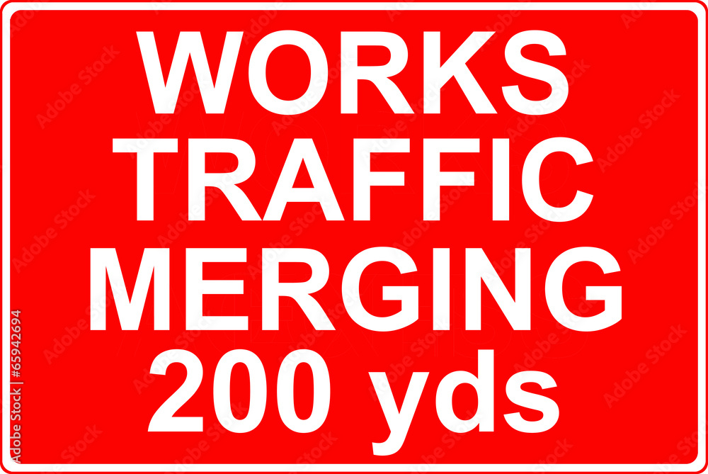 Works traffic merging sign Works traffic merging sign