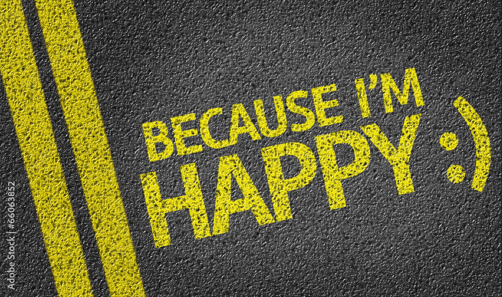 Because Im Happy written on the road