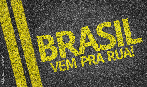 Brasil, Vem pra Rua! written on the road photo