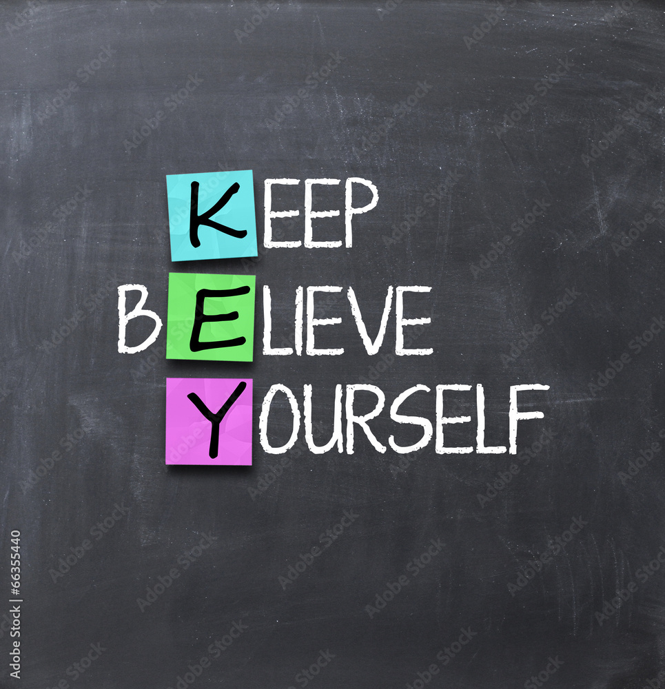 Obraz premium Believe in yourself