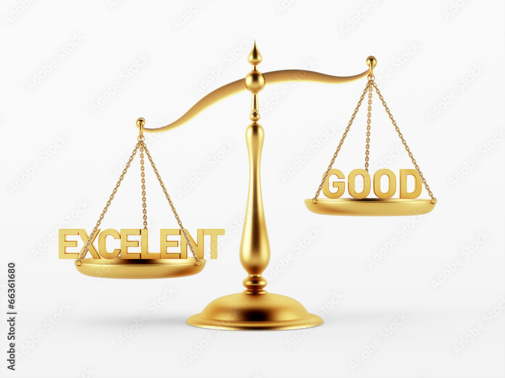 Excelent and Good Justice Scale Concept Excelent and Good Justice Scale Concept