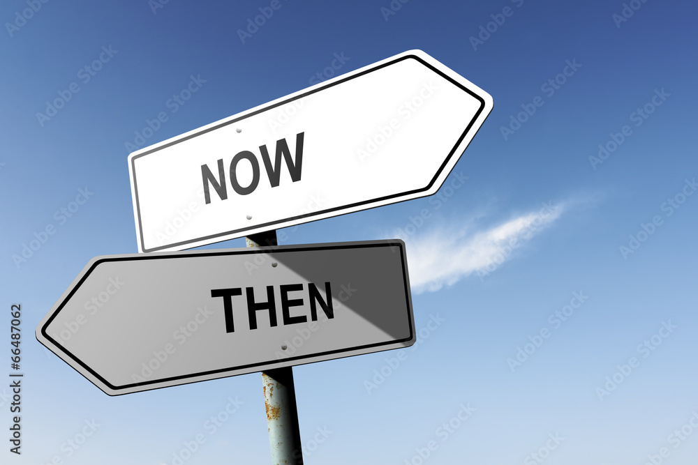 Now and Then directions. Opposite traffic sign. Now and Then directions. Opposite traffic sign.