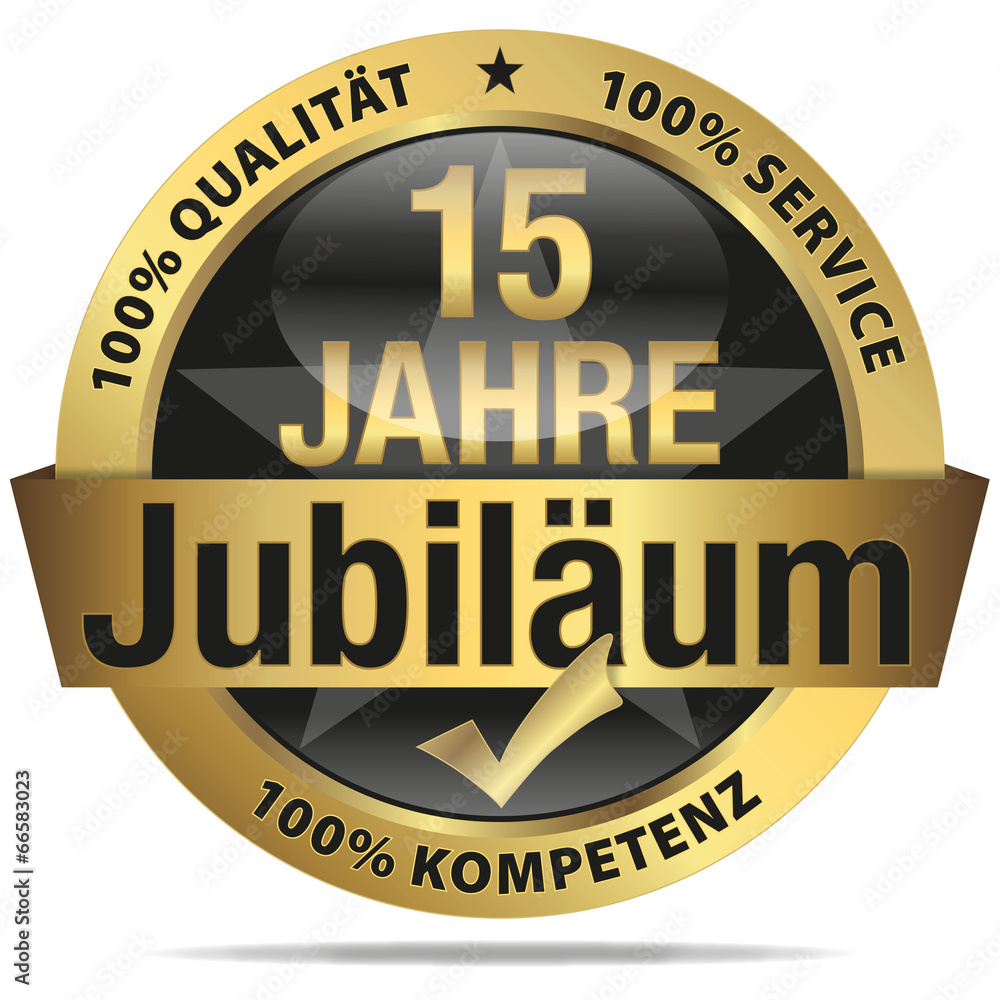 15 Jahre Jubiläum - 100% Qualität, Service, Kompetenz 15 Jahre Jubiläum - 100% Qualität, Service, Kompetenz