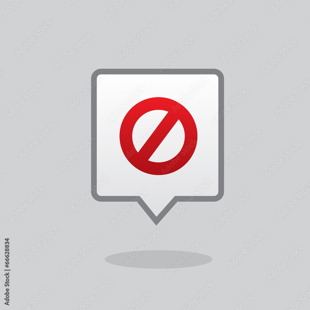 Speech bubble with red do not sign Speech bubble with red do not sign