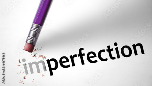Fényképezés Eraser changing the word Imperfection for Perfection