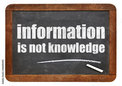 Obraz w ramie information is not knowledge quote