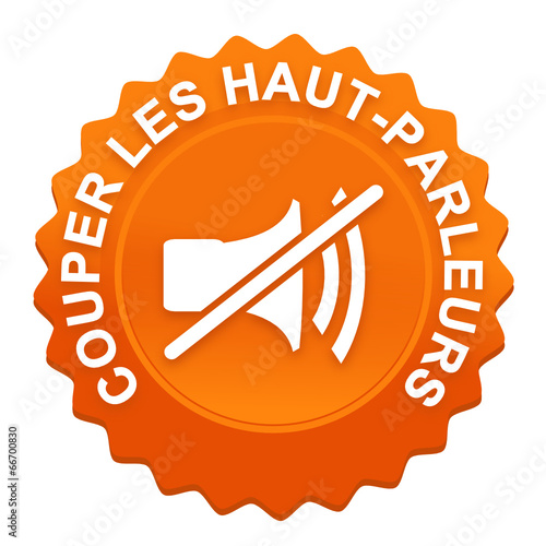 couper les hauts parleurs sur bouton web denté orange