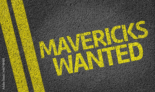 Schilderij op canvas Mavericks Wanted written on the road
