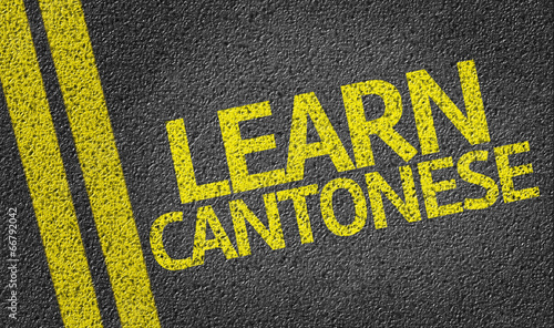 Fotografie Learn Cantonese written on the road