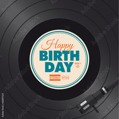 Happy birthday card. Vinyl illustration vector design
