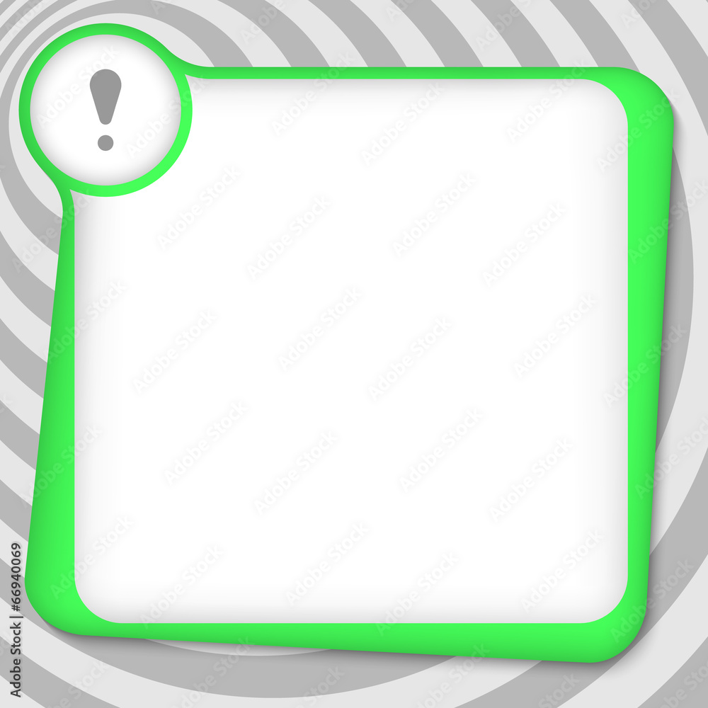 green box for entering text with exclamation markrk green box for entering text with exclamation markrk