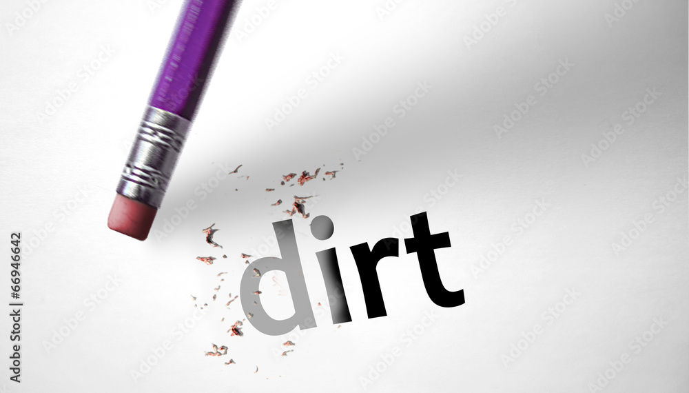 Fototapeta premium Eraser deleting the word Dirt