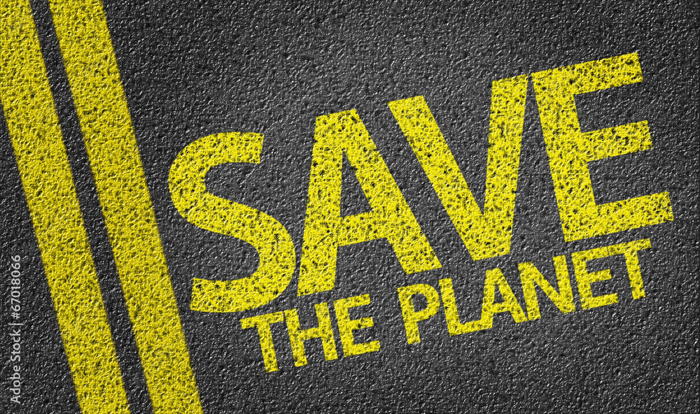Save the Planet written on the road