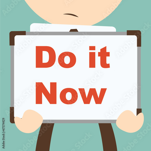 Business hand writing Do it Now