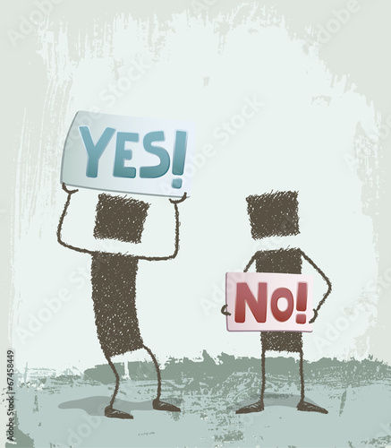 Yes!, No!. Two people protesting