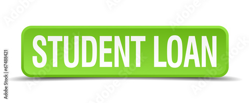 Student loan green 3d realistic square isolated button