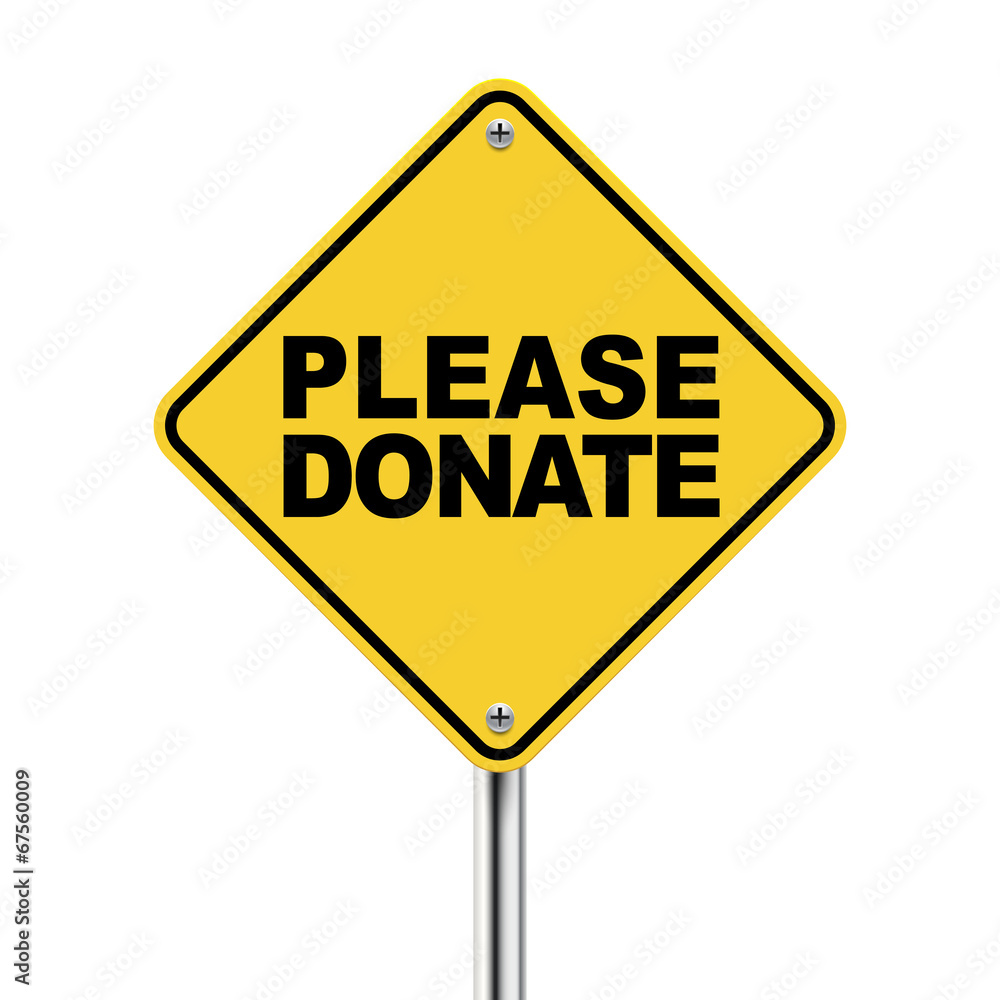 3d illustration of yellow roadsign of please donate 3d illustration of yellow roadsign of please donate