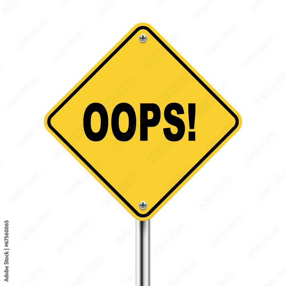 3d illustration of yellow roadsign of oops! 3d illustration of yellow roadsign of oops!