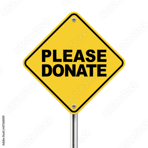 3d illustration of yellow roadsign of please donate