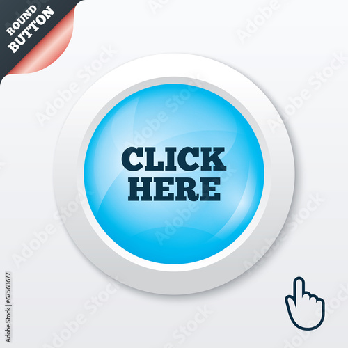 Click here sign icon. Press button.