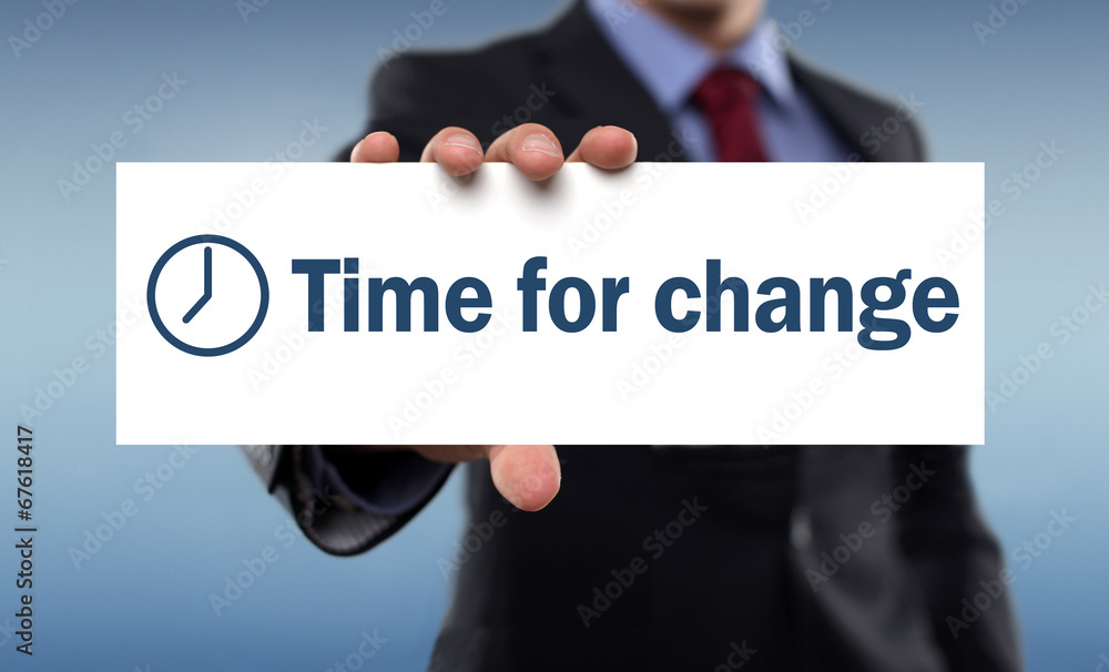 Time for change Time for change